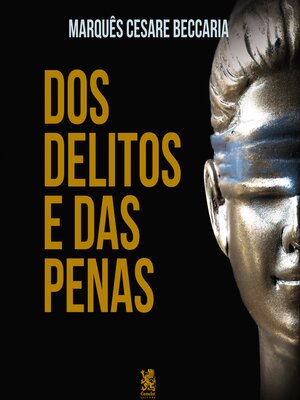 cover image of Dos Delitos e das Penas--"Inclui o tratado Crimes e Punições"